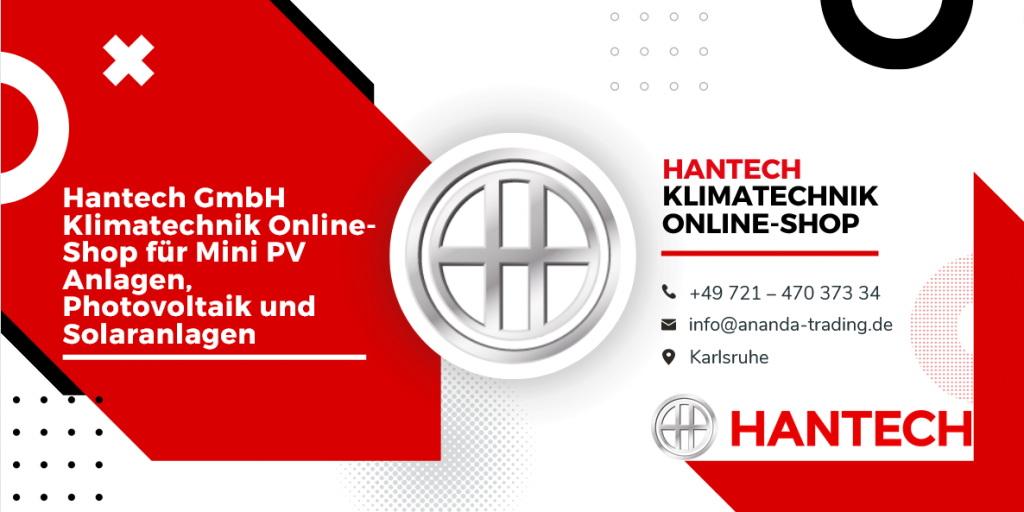 Hantech GmbH Klimatechnik Online-Shop für Mini PV Anlagen, Photovoltaik und Solaranlagen